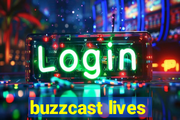 buzzcast lives